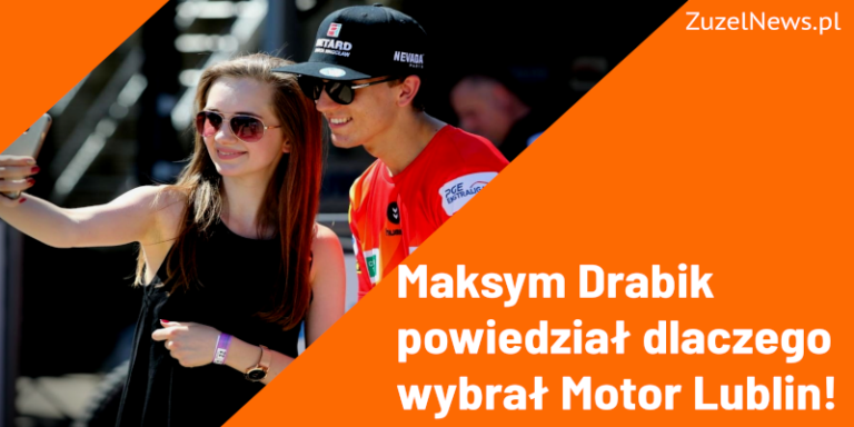 Maksym Drabik powiedział dlaczego wybrał Motor Lublin