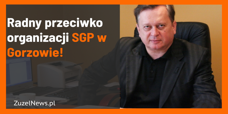 Radny przeciwny organizacji cyklu SGP