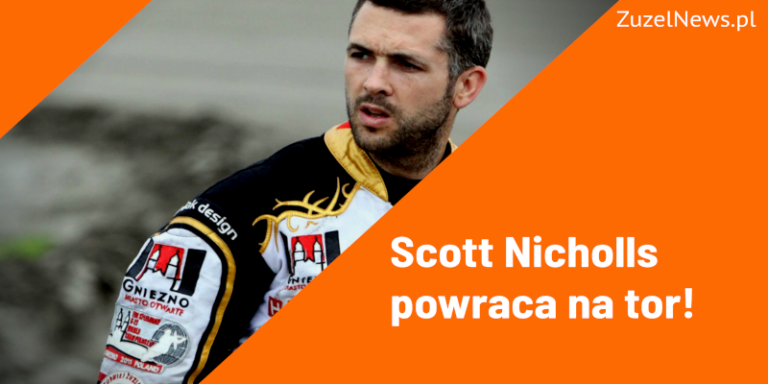 Scott Nicholls powrót