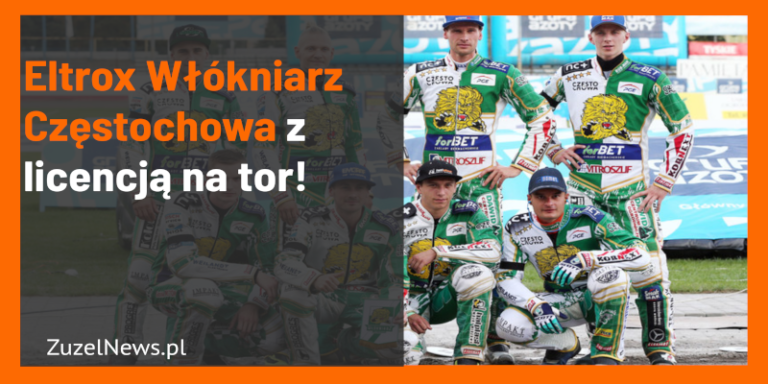 Włókniarz Częstochowa z licencją na tor
