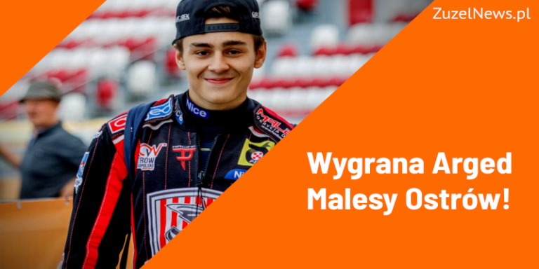 Wygrana Arged Malesy Ostrow