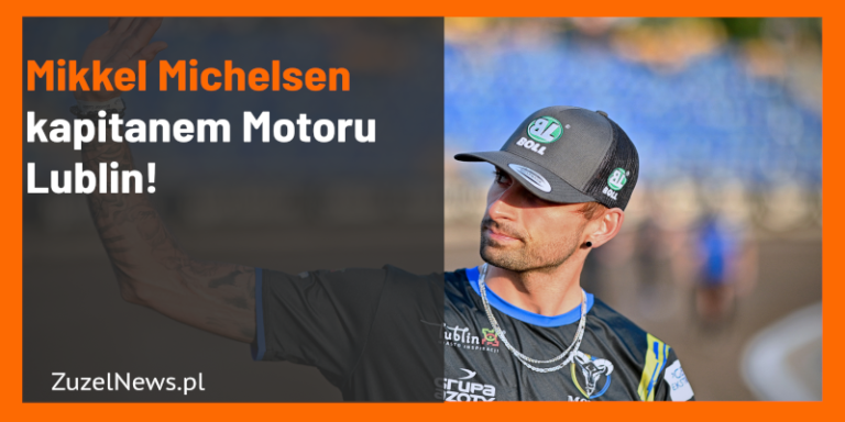 Mikkel Michelsen kapitanem Motoru Lublin