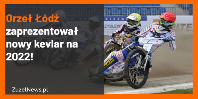 Orzeł Łódź zaprezentował nowy kevlar na 2022