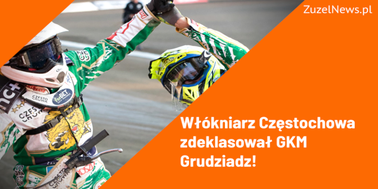 Włókniarz zdeklasował GKM
