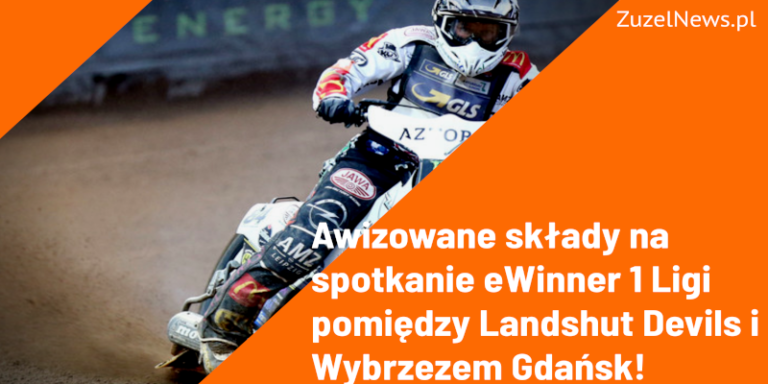 awizowane składy Landshut Devils i Wybrzeżem Gdańsk 5 kolejka