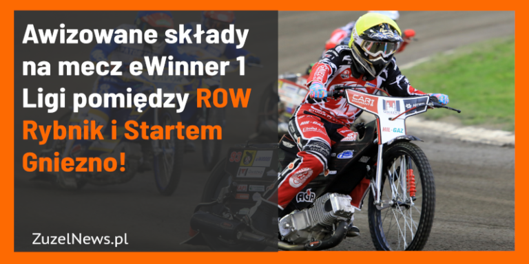 awizowane składy ROW Rybnik i Start Gniezno 5 kolejka