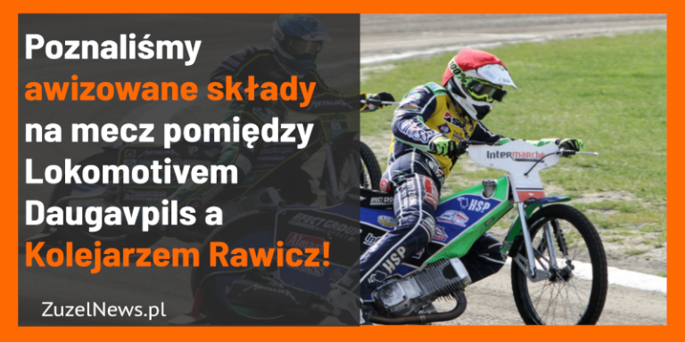 Awizowane składy Lokomotiv Daugavpils i Kolejarza Rawicz