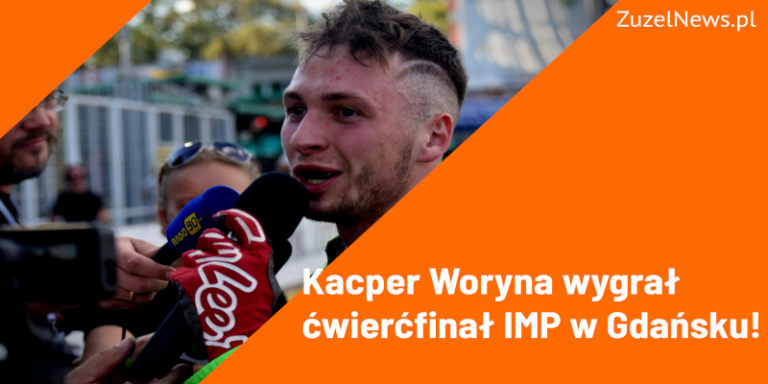 Kacper Woryna wygrał ćwierćfinał IMP w Gdańsku