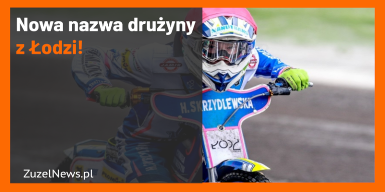 Nowa nazwa drużyny z Łodzi