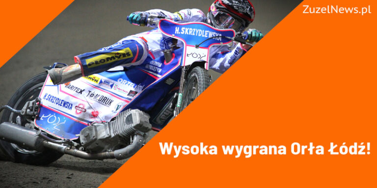 Wygrana Orła Łódź