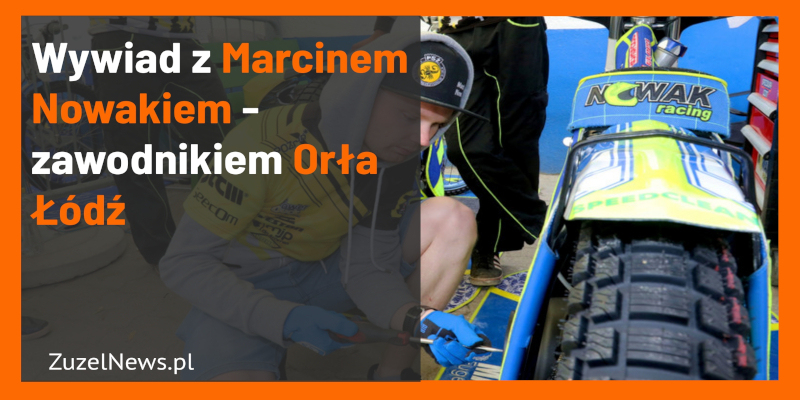 Wywiad z Marcinem Nowakiem