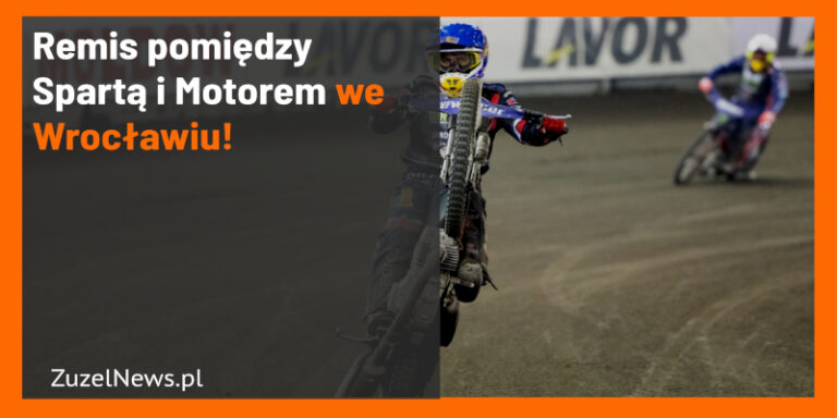 Remis Sparty Wrocław z Motorem Lublin