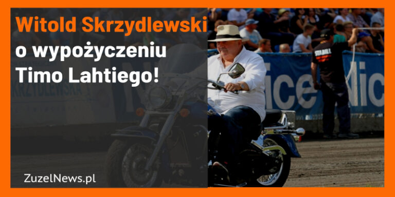 Witold Skrzydlewski o wypozyczeniu Timo Lahtiego