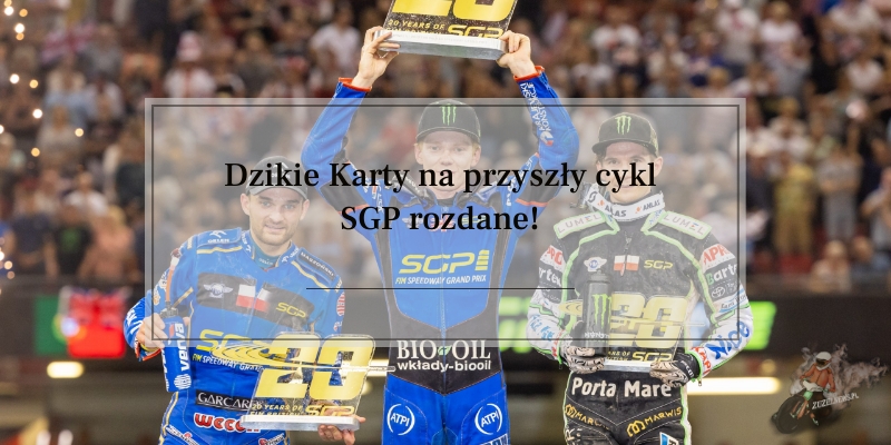 Dzikie Karty na przyszły cykl SGP rozdane!