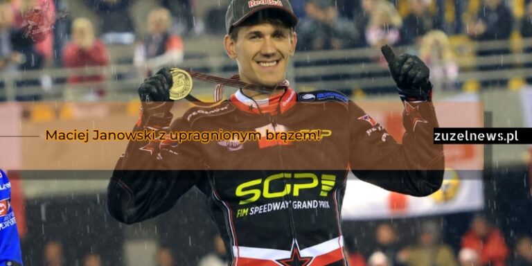 Maciej Janowski z upragnionym brązem!