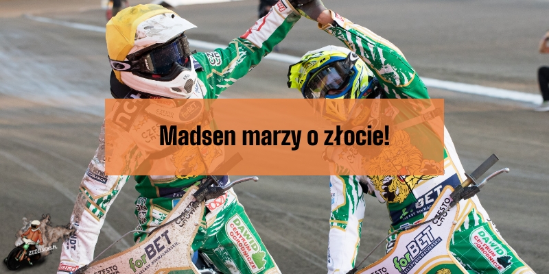 Leon Madsen marzy o złocie!