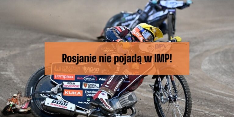 Rosjanie nie pojadą w IMP!