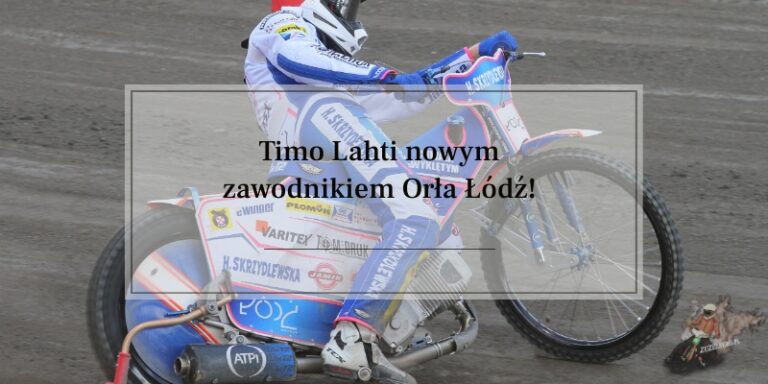 Timo Lahti nowym zawodnikiem Orła Łódź!