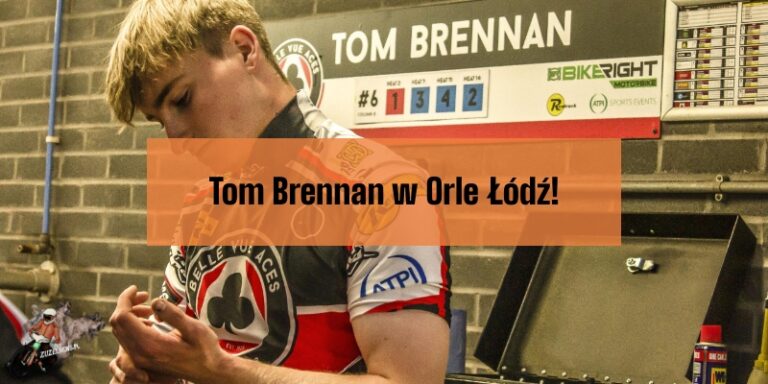 Tom Brennan nowym zawodnikiem Orła Łódź