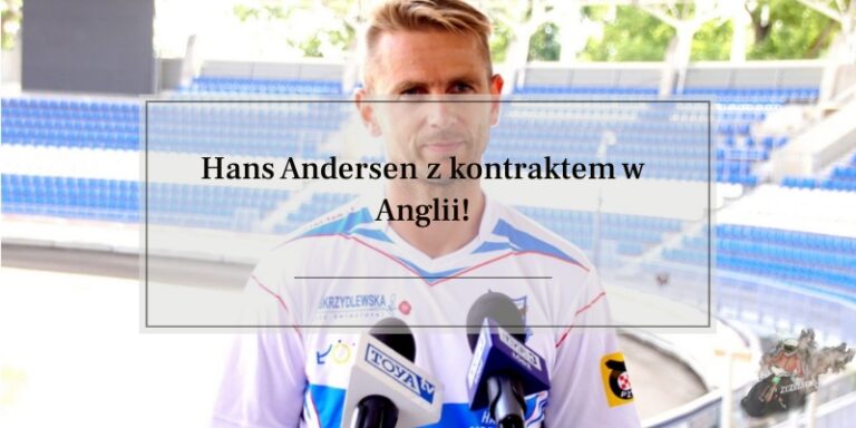 Hans Andersen z kontraktem w Anglii!