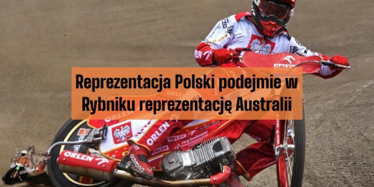 Reprezentacja Polski podejmie w Rybniku reprezentację Australii