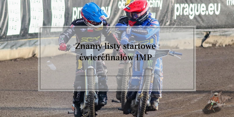 Znamy listy startowe ćwierćfinałów IMP
