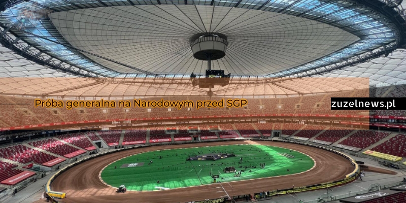 Próba generalna na Narodowym przed SGP