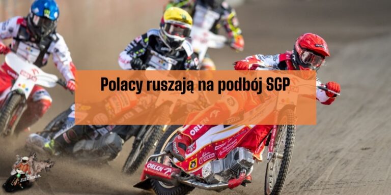 Polacy ruszają na podbój SGP