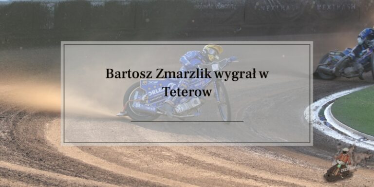 Bartosz Zmarzlik wygrał w Teterow