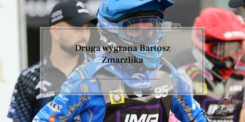 Druga wygrana Bartosza Zmarzlika