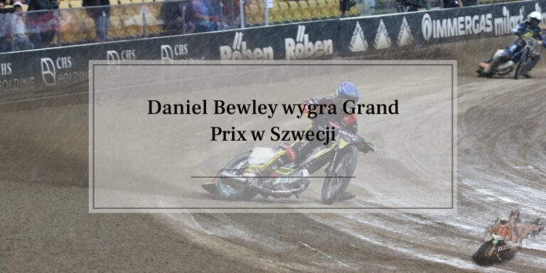 Daniel Bewley wygrywa Grand Prix w Szwecji