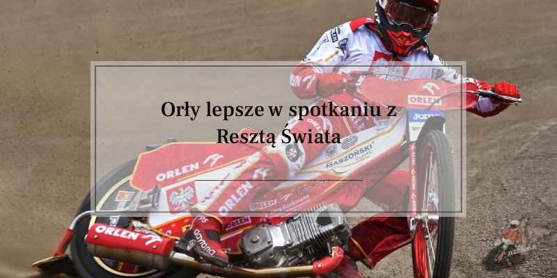 Orły lepsze w spotkaniu z Resztą Świata