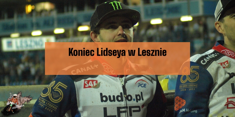 Koniec Jaimona Lidseya w Unii Leszno