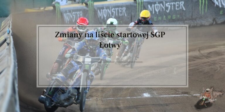 Zmiany na liście startowej SGP Łotwy