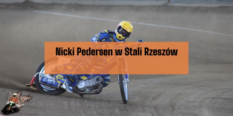 Nicki Pedersen w Stali Rzeszów