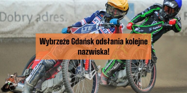 Wybrzeże Gdańsk odsłania kolejne nazwiska!