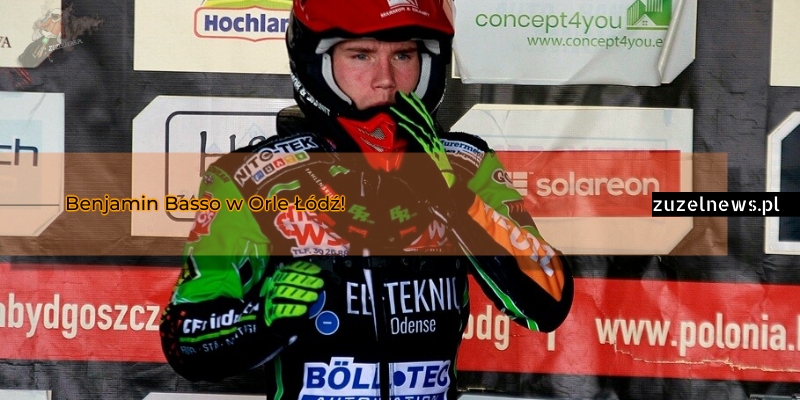 Benjamin Basso w Orle Łódź