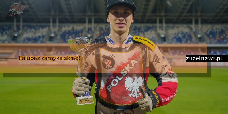 Falubaz zamyka skład