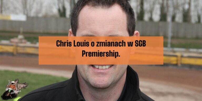 Chris Lousi o zmianach w SGB Premiership
