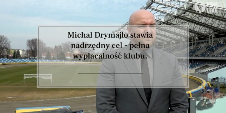 Michał Drymajło stawia nadrzędny cel - pełna wypłacalność klubu
