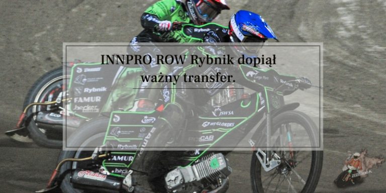 INNPRO ROW Rybnik dopiął ważny transfer