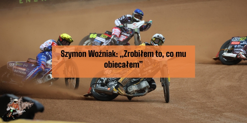 Szymon Woźniak: "Zrobiłem to co mu obiecałem"