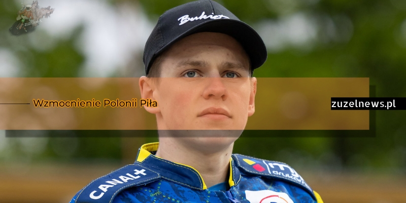 Wzmocnienie Polonii Piła