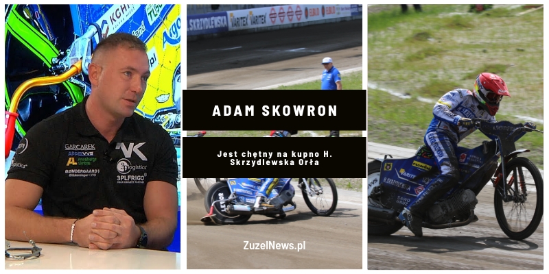 Adam Skowron Jest chętny na kupno H.Skrzydlewska Orła Łódź