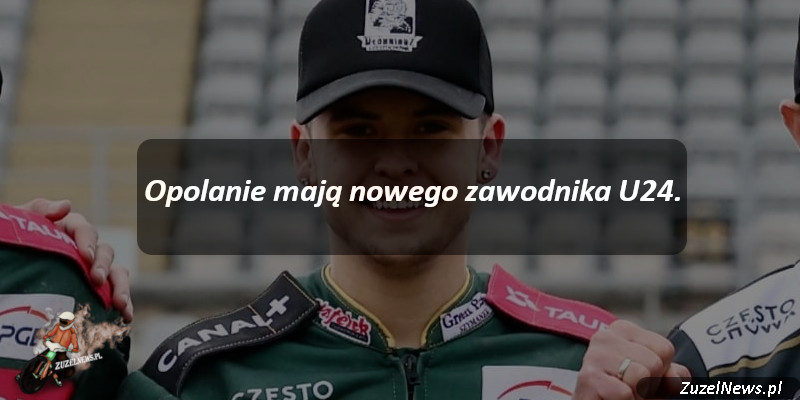 Opolanie mają nowego zawodnika U24