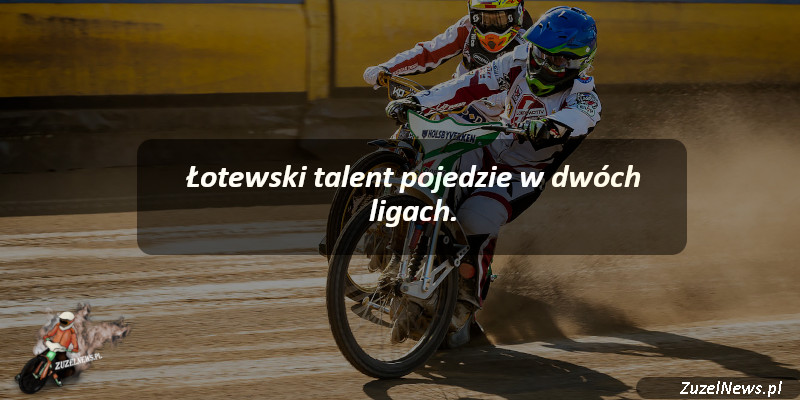 Łotewski talent pojedzie w dwóch ligach